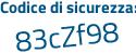 Il Codice di sicurezza è a continua con cb616f il tutto attaccato senza spazi