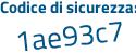 Il Codice di sicurezza è 662 segue bc74 il tutto attaccato senza spazi
