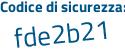 Il Codice di sicurezza è cb continua con 6277Z il tutto attaccato senza spazi