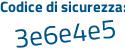 Il Codice di sicurezza è e94 poi Z7fa il tutto attaccato senza spazi
