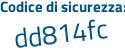 Il Codice di sicurezza è 984c822 il tutto attaccato senza spazi