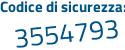 Il Codice di sicurezza è 8Zd5e33 il tutto attaccato senza spazi