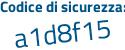 Il Codice di sicurezza è 871 segue 827e il tutto attaccato senza spazi