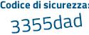 Il Codice di sicurezza è c segue bd65Z1 il tutto attaccato senza spazi
