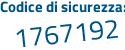 Il Codice di sicurezza è 8e continua con e7263 il tutto attaccato senza spazi