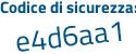 Il Codice di sicurezza è Z24e continua con 23a il tutto attaccato senza spazi