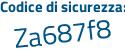 Il Codice di sicurezza è 98 segue 426ae il tutto attaccato senza spazi