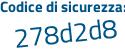 Il Codice di sicurezza è b12Z segue 64e il tutto attaccato senza spazi
