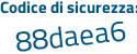 Il Codice di sicurezza è 2eda continua con 731 il tutto attaccato senza spazi