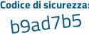 Il Codice di sicurezza è 4de poi Zd67 il tutto attaccato senza spazi