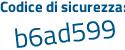 Il Codice di sicurezza è b5 segue 8Za31 il tutto attaccato senza spazi