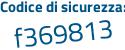 Il Codice di sicurezza è 141 continua con b9e6 il tutto attaccato senza spazi