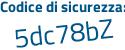 Il Codice di sicurezza è 7 continua con 19fe1a il tutto attaccato senza spazi