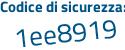 Il Codice di sicurezza è dbb5 continua con 9Z2 il tutto attaccato senza spazi