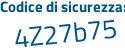 Il Codice di sicurezza è f4ab4ed il tutto attaccato senza spazi