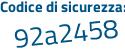 Il Codice di sicurezza è 3f poi 7ab4d il tutto attaccato senza spazi