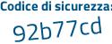 Il Codice di sicurezza è f5e63 continua con f2 il tutto attaccato senza spazi