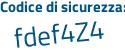 Il Codice di sicurezza è ff6Z poi 49c il tutto attaccato senza spazi