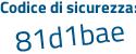 Il Codice di sicurezza è Z segue 5Za882 il tutto attaccato senza spazi
