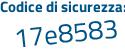 Il Codice di sicurezza è 3 continua con Z49df9 il tutto attaccato senza spazi