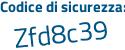 Il Codice di sicurezza è 79577 segue 74 il tutto attaccato senza spazi