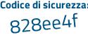 Il Codice di sicurezza è 48d segue a8Z3 il tutto attaccato senza spazi