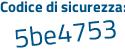 Il Codice di sicurezza è 8d segue 1ab2Z il tutto attaccato senza spazi