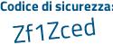 Il Codice di sicurezza è aZ61aZb il tutto attaccato senza spazi