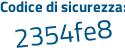 Il Codice di sicurezza è a41bcd9 il tutto attaccato senza spazi