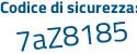 Il Codice di sicurezza è dff continua con 8Z46 il tutto attaccato senza spazi