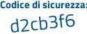 Il Codice di sicurezza è d2a923Z il tutto attaccato senza spazi