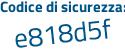 Il Codice di sicurezza è Z continua con 2fd638 il tutto attaccato senza spazi
