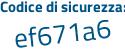 Il Codice di sicurezza è 96Zb43a il tutto attaccato senza spazi