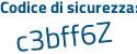 Il Codice di sicurezza è 41 poi 34be1 il tutto attaccato senza spazi