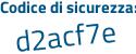 Il Codice di sicurezza è 3db2e continua con 9e il tutto attaccato senza spazi