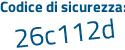Il Codice di sicurezza è 47 poi 56ef3 il tutto attaccato senza spazi