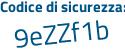 Il Codice di sicurezza è 6d7d772 il tutto attaccato senza spazi