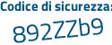 Il Codice di sicurezza è a93 segue 7183 il tutto attaccato senza spazi