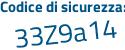 Il Codice di sicurezza è 578c poi 273 il tutto attaccato senza spazi