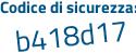 Il Codice di sicurezza è 4Z916 continua con 38 il tutto attaccato senza spazi