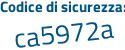 Il Codice di sicurezza è Z3ebf poi 56 il tutto attaccato senza spazi