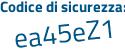 Il Codice di sicurezza è 7ba3 continua con 398 il tutto attaccato senza spazi