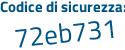 Il Codice di sicurezza è 4b continua con fdec5 il tutto attaccato senza spazi