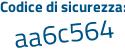 Il Codice di sicurezza è 6Z32957 il tutto attaccato senza spazi