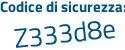 Il Codice di sicurezza è d1c poi 71f4 il tutto attaccato senza spazi