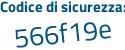 Il Codice di sicurezza è e9398 continua con 88 il tutto attaccato senza spazi