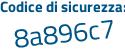 Il Codice di sicurezza è 5b41dea il tutto attaccato senza spazi
