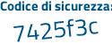 Il Codice di sicurezza è Ze segue 2aa4d il tutto attaccato senza spazi