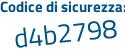 Il Codice di sicurezza è 8a1a continua con 9b6 il tutto attaccato senza spazi
