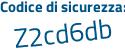 Il Codice di sicurezza è 427 segue fb56 il tutto attaccato senza spazi